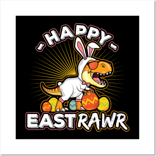 Happy Eastrawr Dinosaur Bunny T-Rex Easter Posters and Art